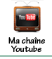 Ma chaîne Youtube